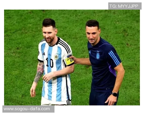 斯卡洛尼确认梅西出场可能性视身体状况而定明天比赛将成关键时刻